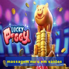 massagem nuru em santos